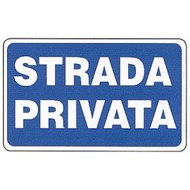 CARTELLO 'STRADA PRIVATA'