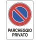 CARTELLO 'PARCHEGGIO PRIVATO'