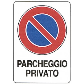 CARTELLO 'PARCHEGGIO PRIVATO'