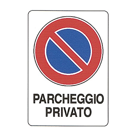CARTELLO 'PARCHEGGIO PRIVATO'