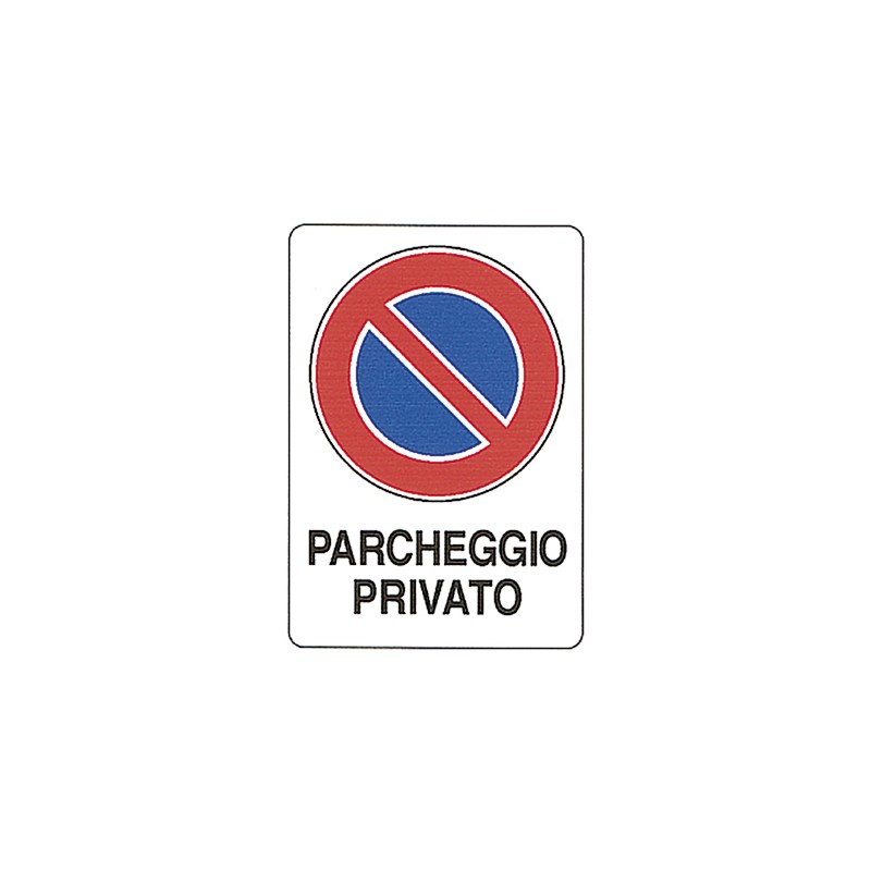 CARTELLO 'PARCHEGGIO PRIVATO' - Franzinelli Ferramenta