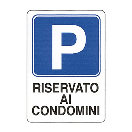 CARTELLO 'PARCHEGGIO CONDOMINIALE'