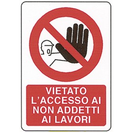 CARTELLO 'VIETATO L'ACCESSO'