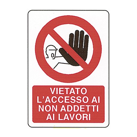 CARTELLO 'VIETATO L'ACCESSO'