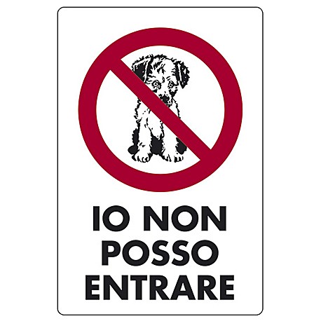 CARTELLO 'IO NON POSSO ENTRARE'