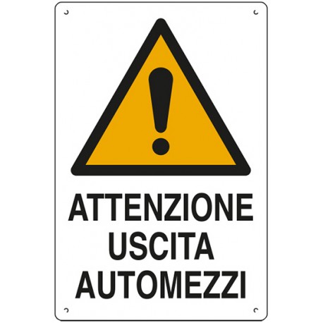 CARTELLO 'USCITA AUTOMEZZI'